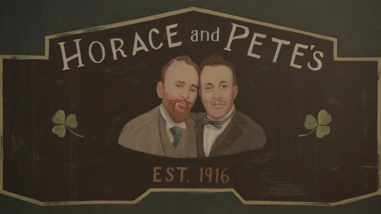 Horace and Pete still