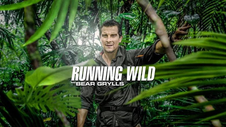 Running Wild with Bear Grylls still