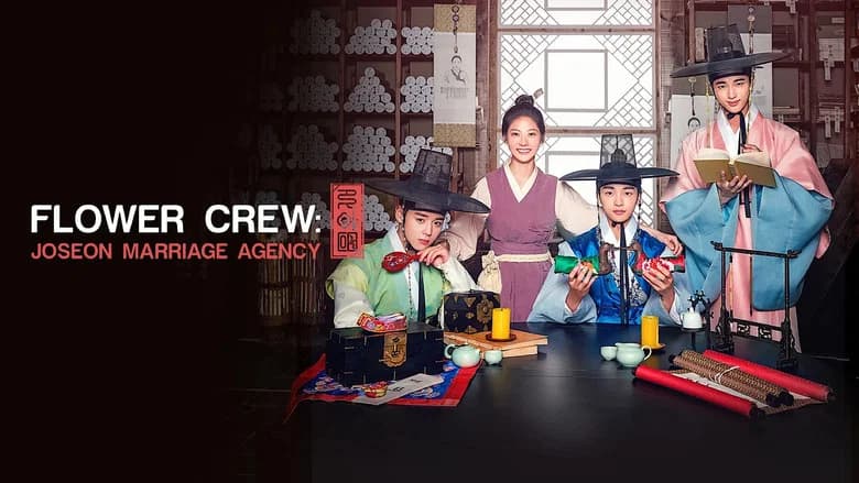 Flower Crew: Joseon Marriage Agency still