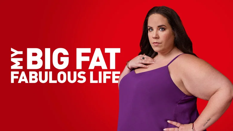 My Big Fat Fabulous Life still