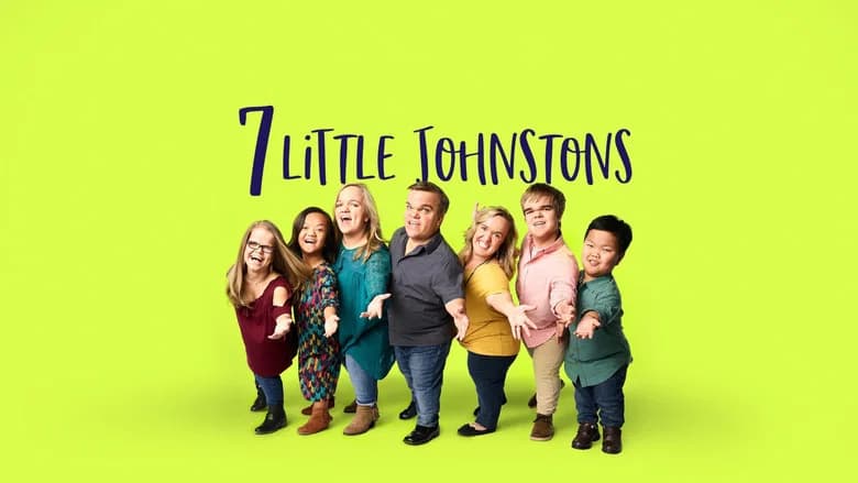 7 Little Johnstons still
