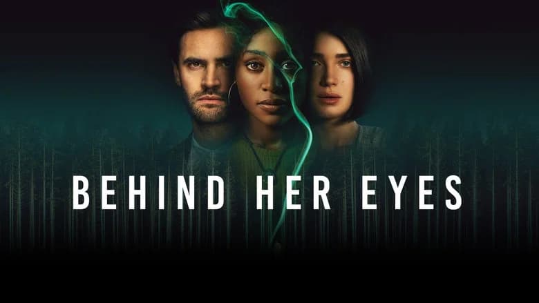 Behind Her Eyes still
